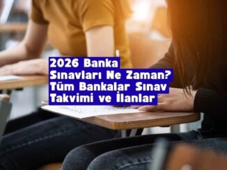 2026 banka sınavları ne zaman