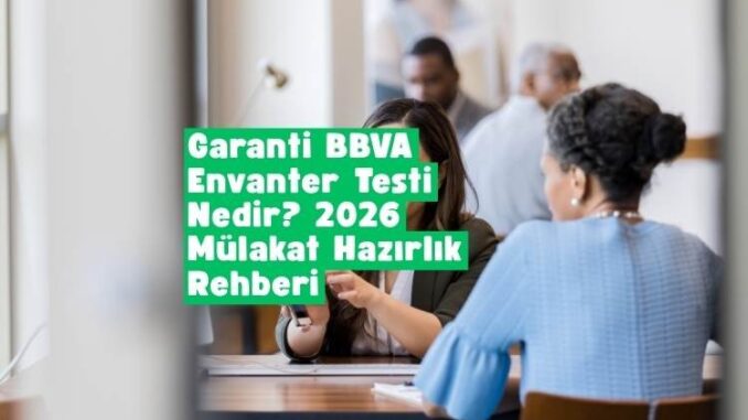 Garanti BBVA envanter testi nedir
