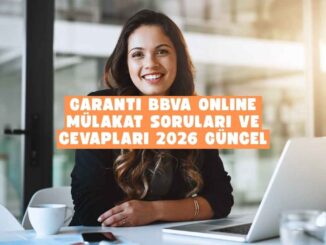 Garanti BBVA mülakat soruları