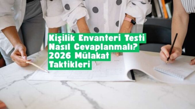 Kişilik Envanteri Testi Nasıl Cevaplanmalı