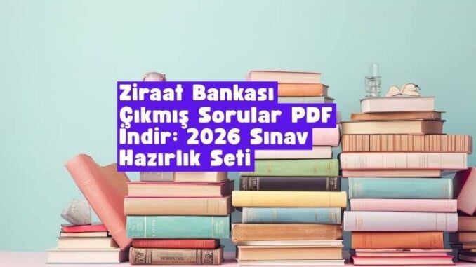 Ziraat Bankası çıkmış sorular pdf indir