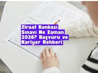 Ziraat Bankası sınavı ne zaman 2026