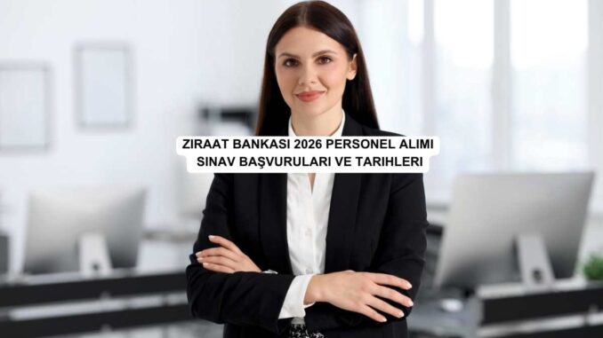 Ziraat Bankası 2026 personel alımı