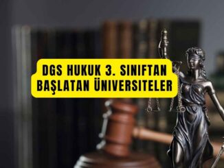 dgs hukuk 3. sınıftan başlatan üniversiteler