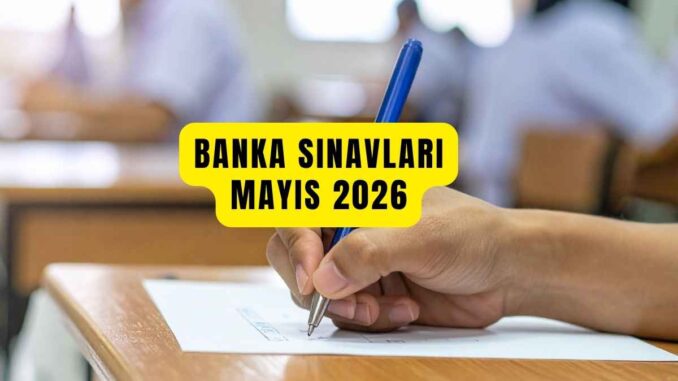 Banka Sınavları Ne Zaman